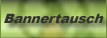 Bannertausch