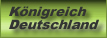 Koenigreich Deutschland