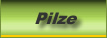 Pilze